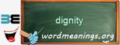 WordMeaning blackboard for dignity